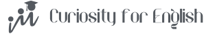 Curiosity for English